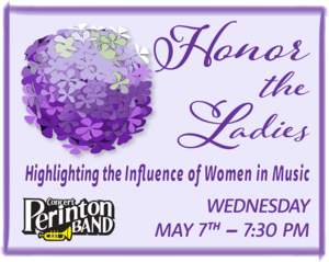 Honor the Ladies Performance Wednesday, May 7 at 7:30PM