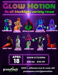Glow Motion: An All-Blacklight Variety Revue