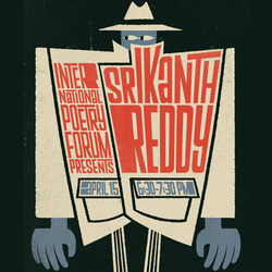 Srikanth Reddy: "Poetry of the Underworld"