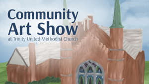 Community Art Show — Opening Reception