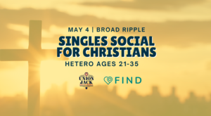Singles Social for Christians Ages 21-35 | Broad Ripple Indianapolis