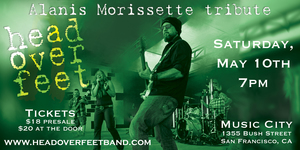 Head Over Feet – Live at Music City SF | Tribute