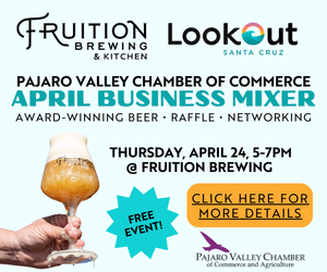 Pajaro Valley Chamber of Commerce - April Business Mixer Hosted by Lookout