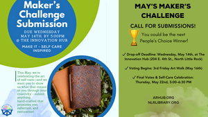 Artists and Artisans - Deadline For Submissions - May Maker's Challenge - Make It Self-Care Inspired