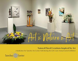 Art x Nature x Art, Celebrate spring and art while supporting Sanchez Art Center