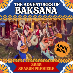 The Adventures of Baksana: 2025 Season Premiere!