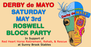 Roswell Derby de Mayo Block Party
