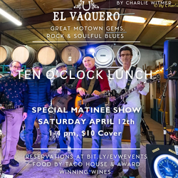 Ten O'clock Lunch Live at El Vaquero Winery
