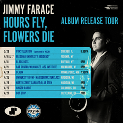Jimmy Farace - Hours Fly, Flowers Die CD Release Celebration