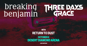 Breaking Benjamin & Three Days Grace