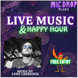 LIVE MUSIC & HAPPY HOUR WITH LUKE LAGRANGE