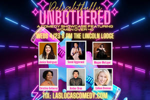 Las Locas Comedy Presents: Delightfully Unbothered - April 23rd, 2025