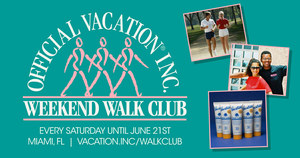 The Vacation® Weekend Walk Club