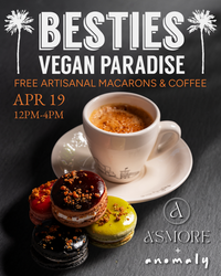 Free A'SMORE Artisanal Macaron & Coffee @ Besties LA (Sat, April 19)