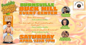 Freshly Squeezed Comedy at Buck Hill Event Center in Burnsville, MN