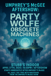 Umphrey's McGee Aftershow: Party Wolfe and Obsolete Machines