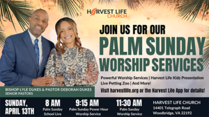 PALM SUNDAY SERVICES AT HARVEST LIFE SUNDAY, APRIL 13TH