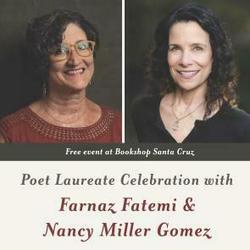 Poet Laureate Celebration with Farnaz Fatemi & Nancy Miller Gomez