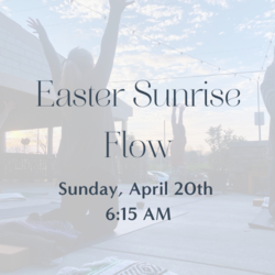 Easter Sunrise Yoga (FREE)