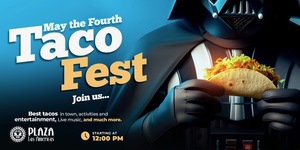 May the Fourth Taco Fest