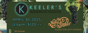 Keeler’s Neighborhood Steakhouse Presents Mollydooker Wine Dinner APRIL 30