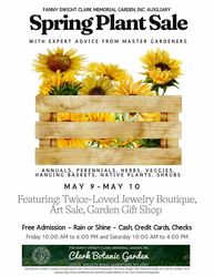 Clark Botanic Garden Auxiliary Annual Plant Sale.  May 9th & 10th. 193 I. U. Willets Rd., Albertson
