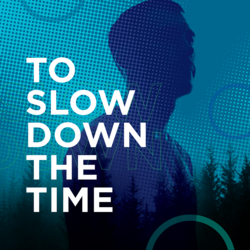PGMC Presents: To Slow Down the Time