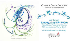 The Contra Costa Chorale presents “Living, Laughing, Loving”