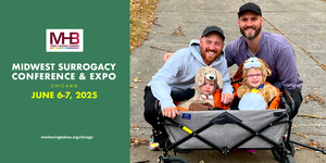 Men Having Babies 2025 Midwest Surrogacy Conference & Expo in Chicago