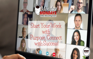Start Your Week with Purpose! Join Mindset Mondays Online Networking Event
