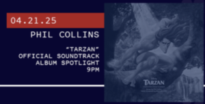 Album Spotlight: Phil Collins “Tarzan” Official Soundtrack