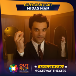 OUTshine LGBTQ+ Film Festival Presents Its Men’s Spotlight Film – Midas Man