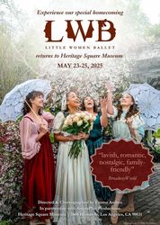Little Women Ballet, Spring Immersive Site-Specific Experience