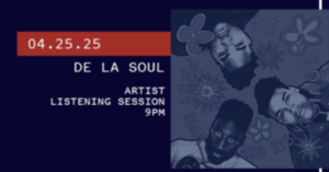 Artist Listening Session: De La Soul