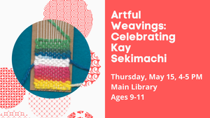 Artful Weavings: Celebrating Kay Sekimachi