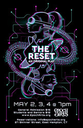 The Reset; an original theater production