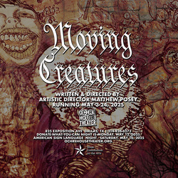 Ochre House Theater presents MOVING CREATURES
