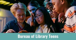Bureau of Library Teens