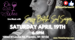On Cloud Wine Presents -Sassy British Soul Singer Live in Franklin, WI