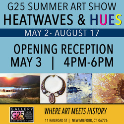 G25 Gallery - Summer Art Show "Heatwaves & Hues"