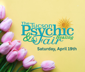 Tucson Psychic and Healing Fair - April Event