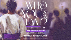 Resurrection Sunday Play : Who Do You Say I Am?