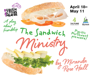 The Sandwich Ministry, a play about friendship, from April 18-May 15