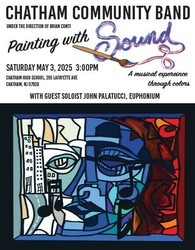 Chatham Community Band Spring Concert, "Painting With Sound"