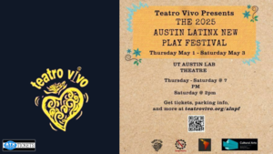 The 2025 Austin Latinx New Play Festival