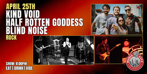 Kind Void, Half Rotten Goddess, Blind Noise – Live at Music City SF | Rock