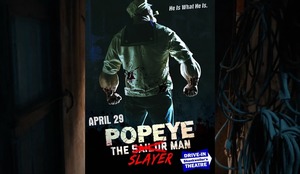 Popeye: The Slayer Man - Drive-In Single Feature