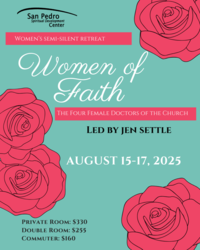 Women's Semi-Silent Retreat: Women of Faith: The Four Female Doctors of the Church