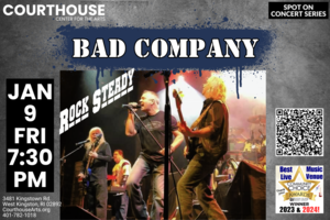Bad Company – Rock Steady 1/9 FRI 7:30pm
