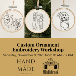 Middlebrook Farm Custom Ornament Embroidery Workshop with Handful of Made